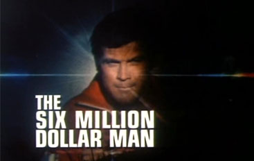 Six Million Dollar Man